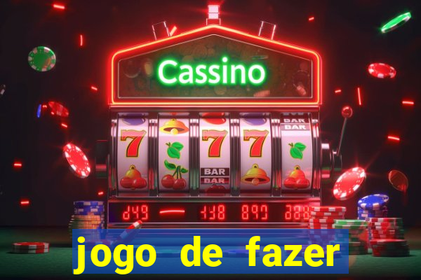 jogo de fazer dinheiro falso
